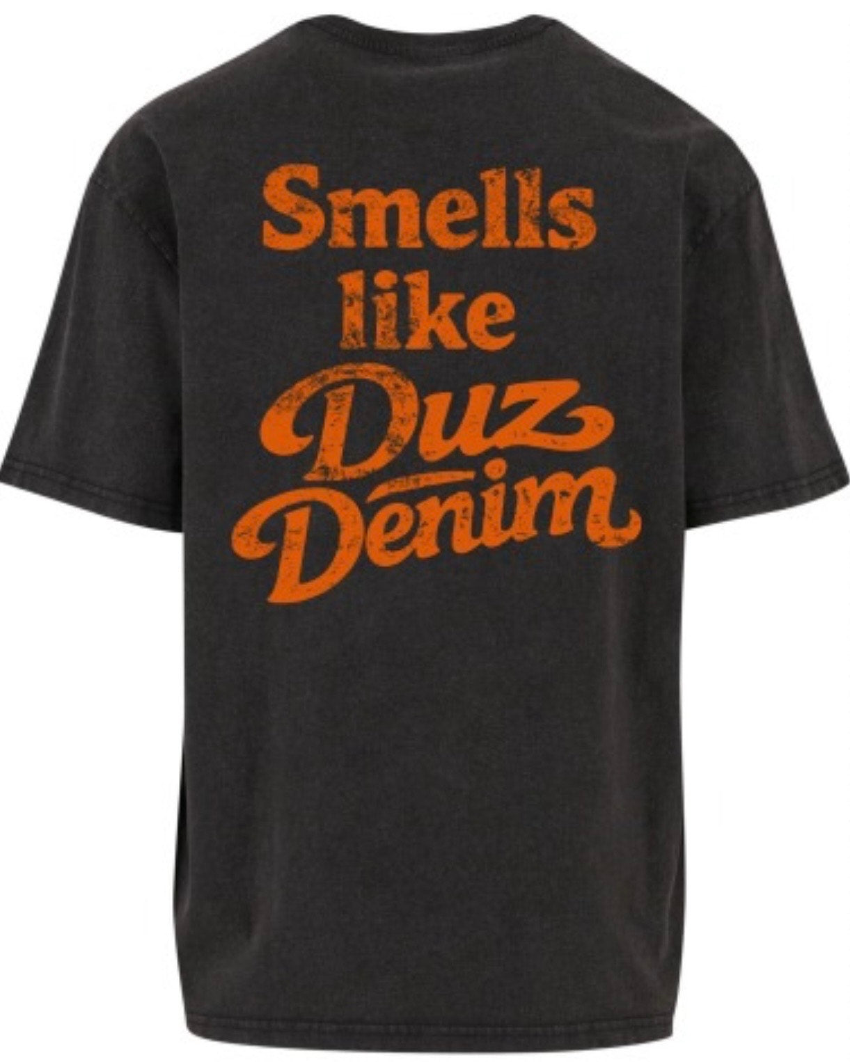 DUZ DENIM-"SMELLS LIKE DUZ DENIM" TEE-L/XL/2XL-BLACK WASH
